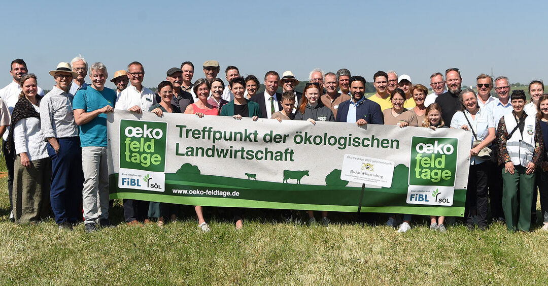 Öko-Feldtage im Ländle – Erfolgreicher Auftakt für den Treffpunkt der Biolandwirtschaft